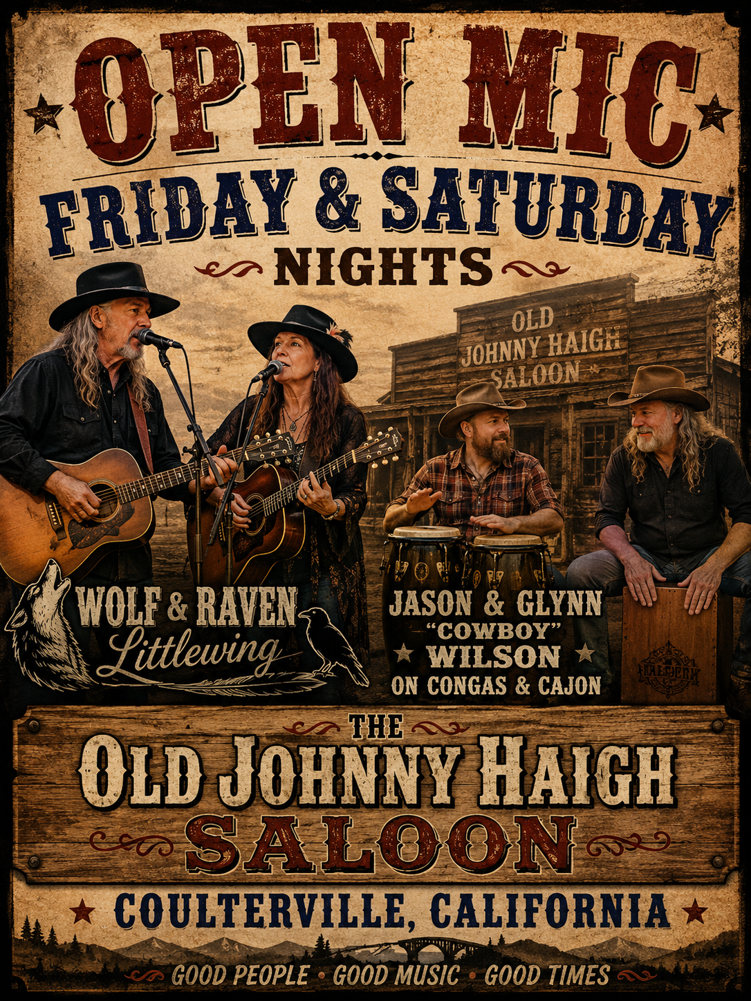 Open Mic Friday and Saturday Nights at the Old Johnny Haigh Saloon